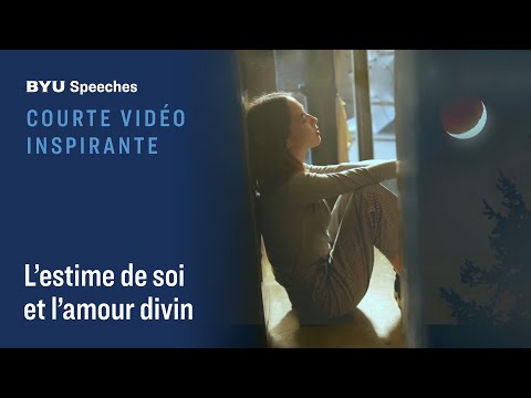 L'estime de soi et l'amour divin