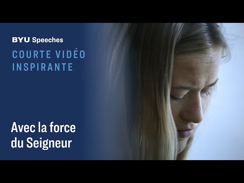 « Avec la force du Seigneur »