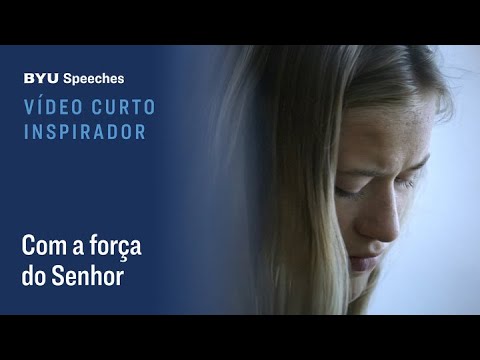 Com a força do Senhor