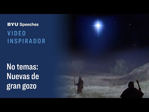 Video Inspirador: No temas: Nuevas de gran gozo