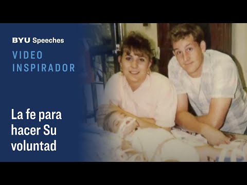 Video Inspirador: La fe para hacer Su voluntad