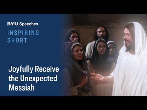 Joyfully Receive the Unexpected Messiah