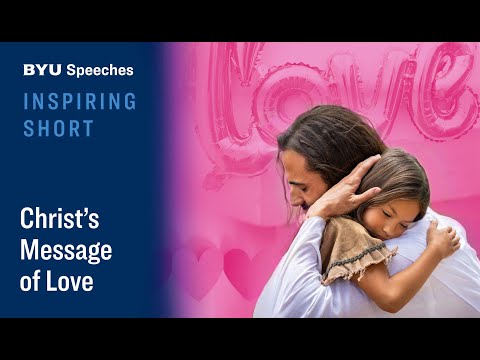 Christ’s Message of Love