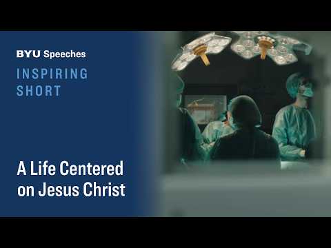 A Life Centered on Jesus Christ