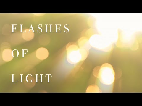 Flashes of Light